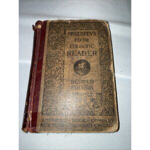Vintage McGufffey’s Fifth Eclectic Reader Revised Edition 5th Edition Old Book